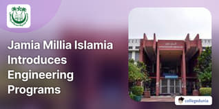 Jamia Millia Islamia Introduces Engineering Programs; Admission Based on JEE Result